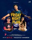 دانلود + تماشای آنلاین فیلم هندی Friday Night Plan 2023 با زیرنویس فارسی چسبیده